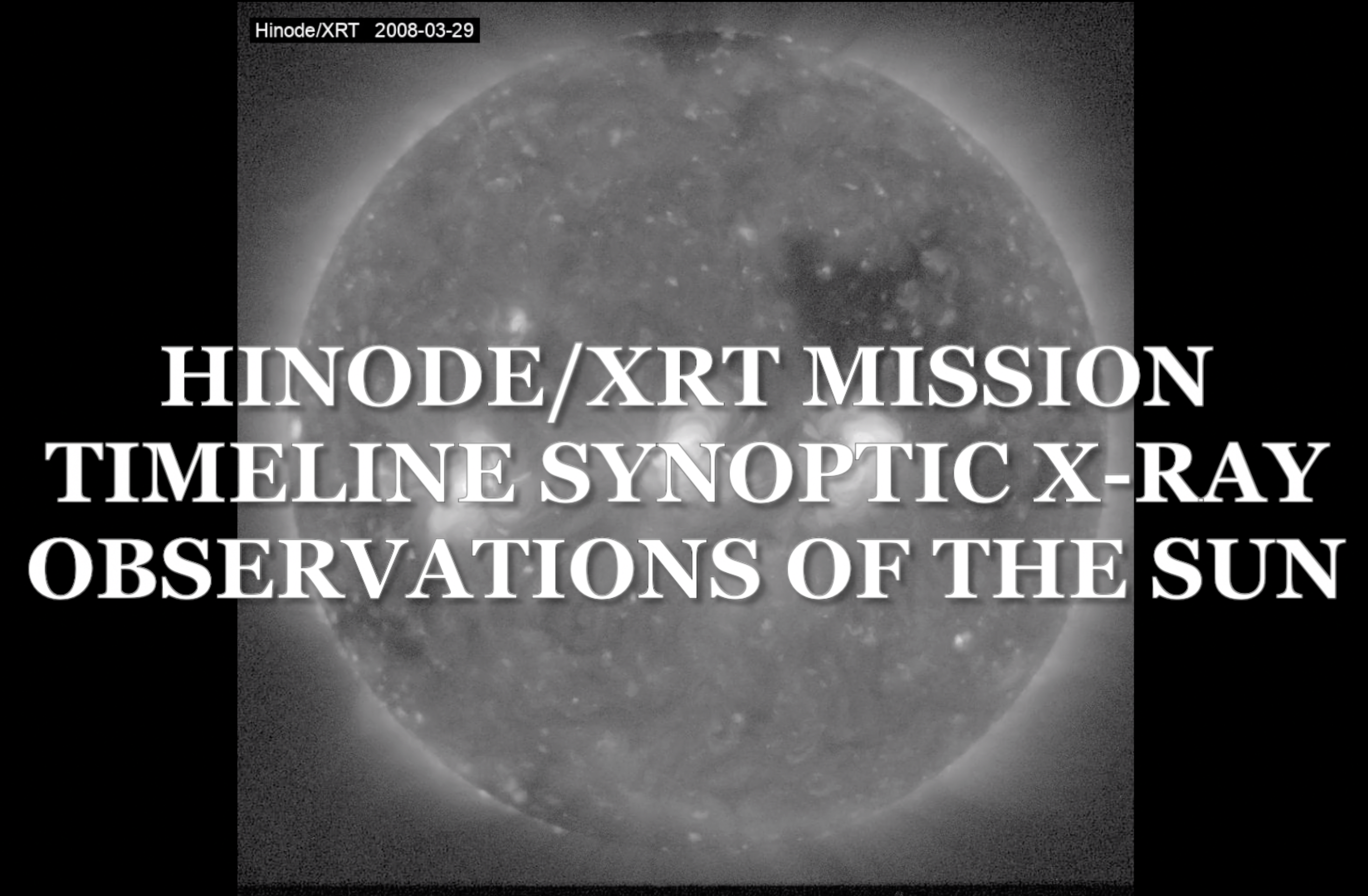 Hinode/XRT synoptic X-ray corona compilation (2006–2026)